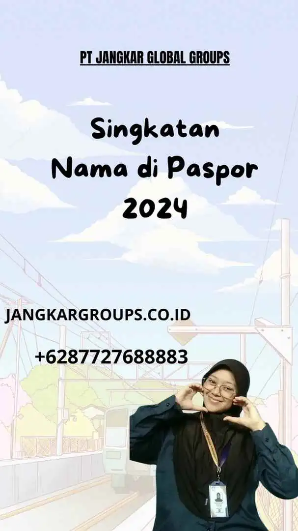 Singkatan Nama di Paspor 2024