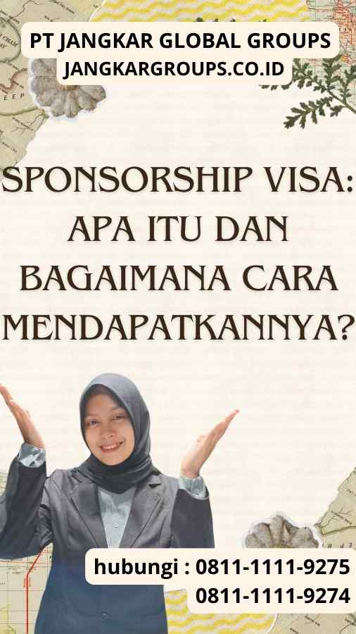 Sponsorship Visa Apa Itu dan Bagaimana Cara Mendapatkannya