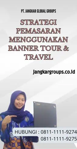 Strategi Pemasaran Menggunakan Banner Tour & Travel