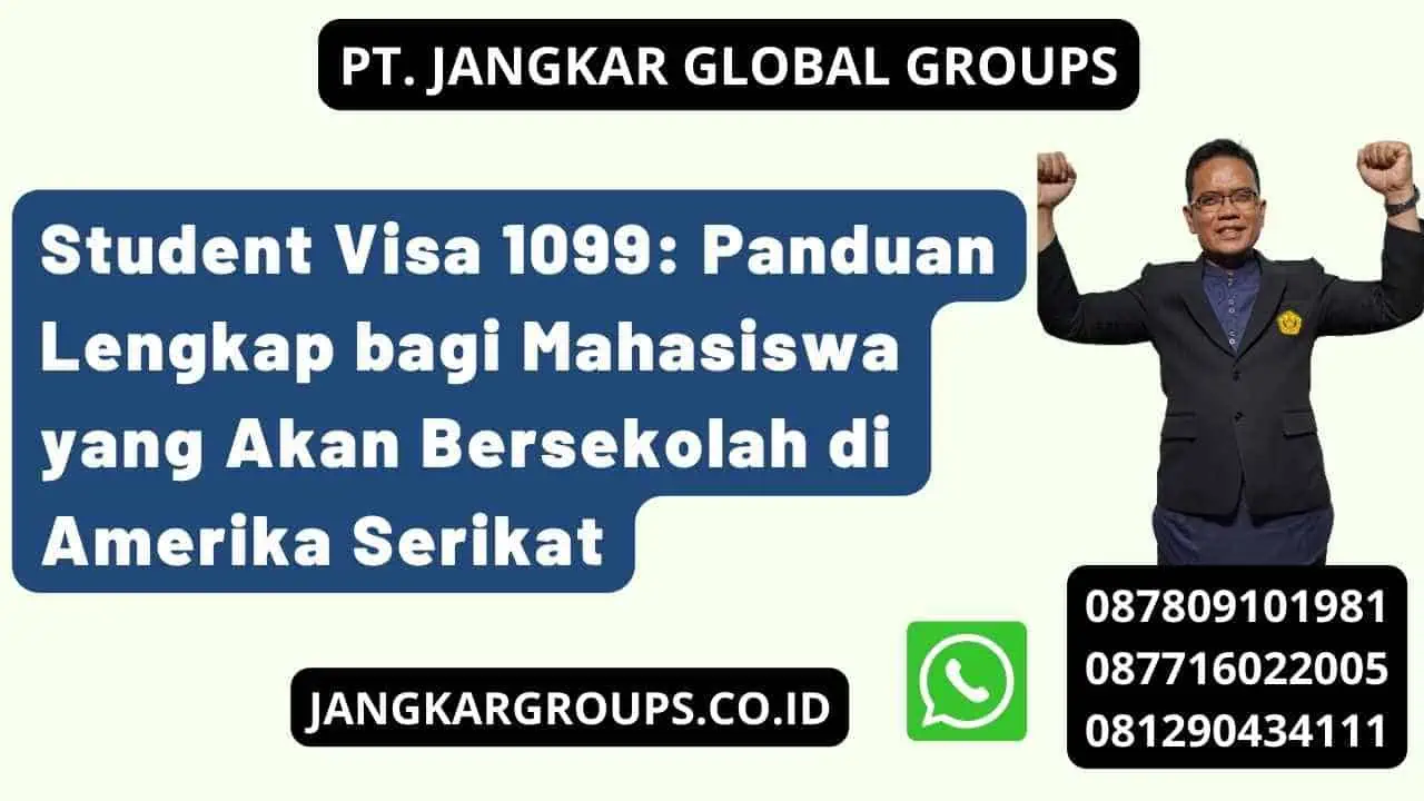 Student Visa 1099: Panduan Lengkap bagi Mahasiswa yang Akan Bersekolah di Amerika Serikat