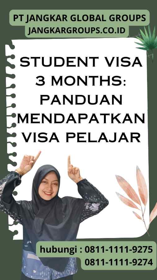 Student Visa 3 Months Panduan Mendapatkan Visa Pelajar