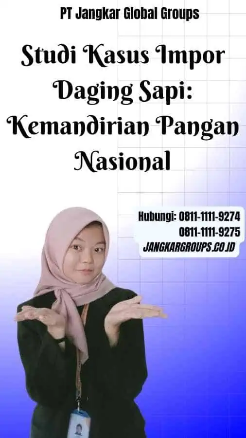 Studi Kasus Impor Daging Sapi: Kemandirian Pangan Nasional