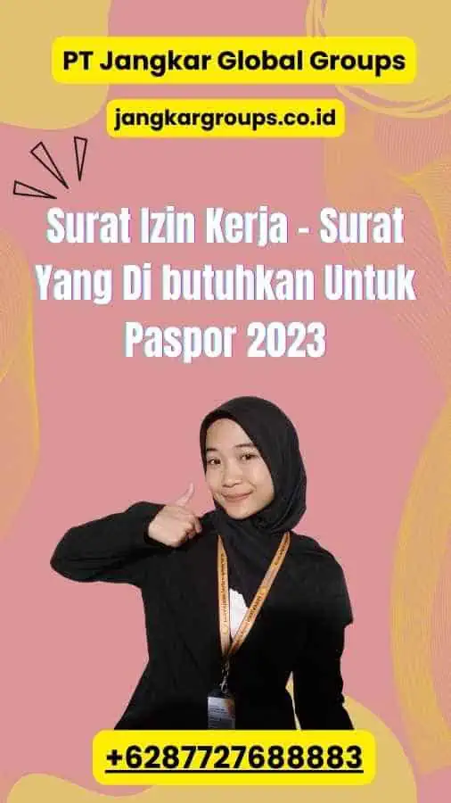 Surat Izin Kerja - Surat Yang Di butuhkan Untuk Paspor 2023