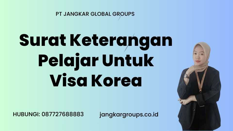 Surat Keterangan Pelajar Untuk Visa Korea