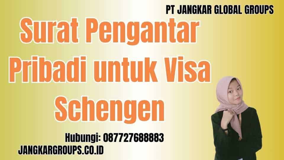 Surat Pengantar Pribadi untuk Visa Schengen