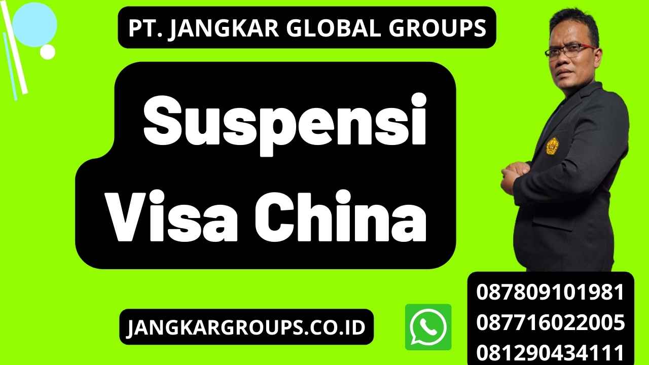 Suspensi Visa China