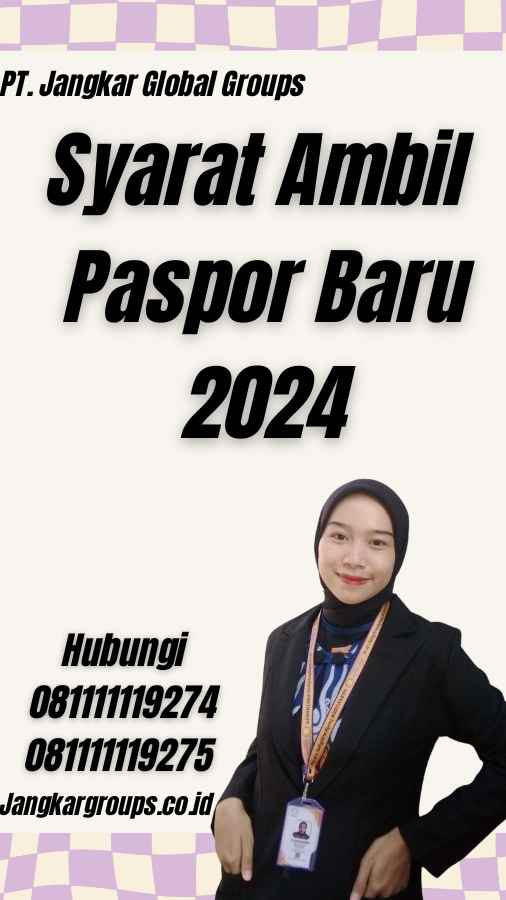 Syarat Ambil Paspor Baru 2024
