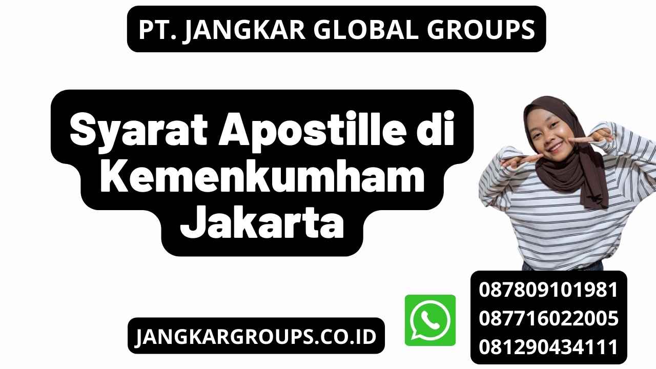 Syarat Apostille di Kemenkumham Jakarta