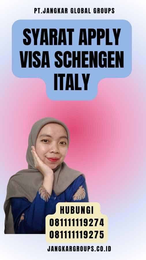 Syarat Apply Visa Schengen Italy