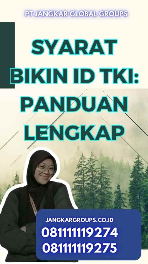 Syarat Bikin Id TKI: Panduan Lengkap