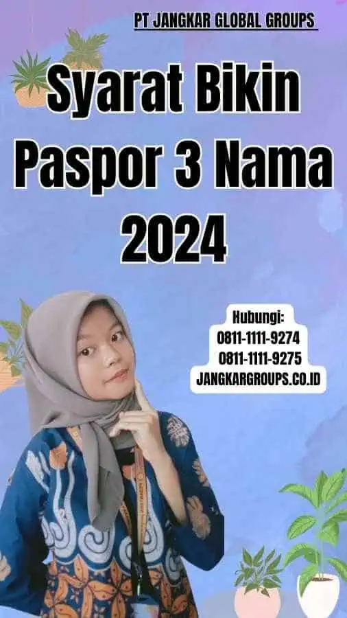 Syarat Bikin Paspor 3 Nama 2024