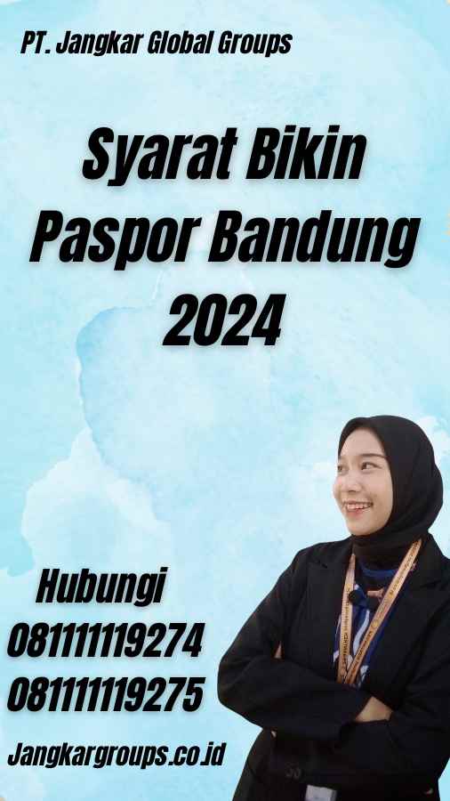 Syarat Bikin Paspor Bandung 2024