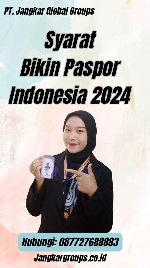 Syarat Bikin Paspor Indonesia 2024