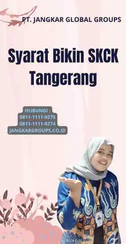 Syarat Bikin SKCK Tangerang