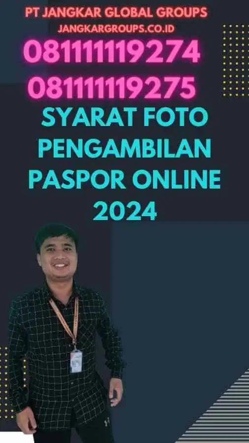 Syarat Foto Pengambilan Paspor Online 2024