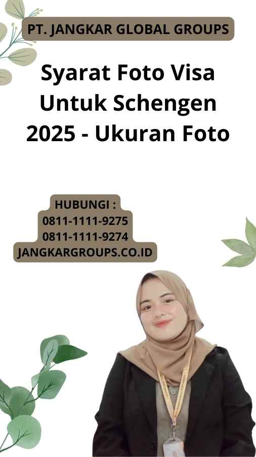Syarat Foto Visa Untuk Schengen 2025 - Ukuran Foto