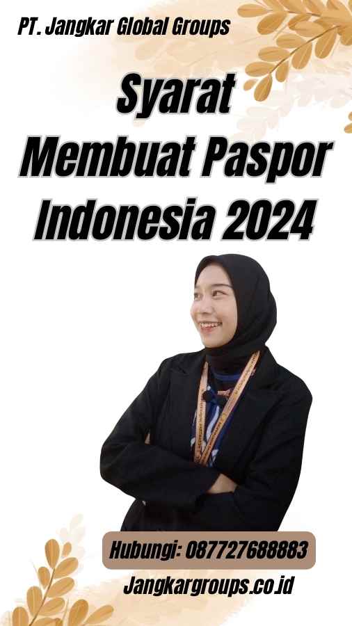 Syarat Membuat Paspor Indonesia 2024