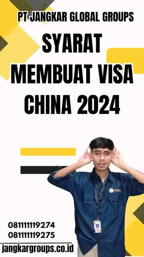 Syarat Membuat Visa China 2024