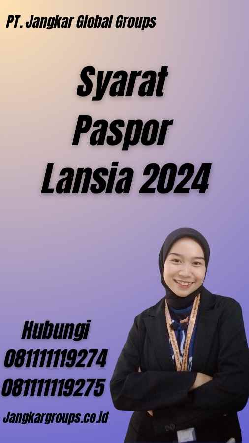 Syarat Paspor Lansia 2024