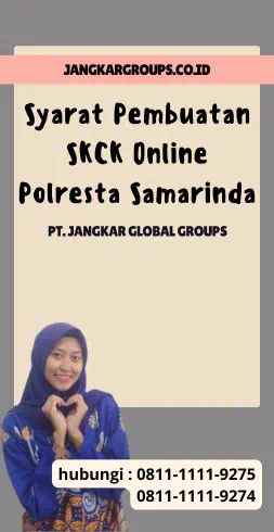 Syarat Pembuatan SKCK Online Polresta Samarinda