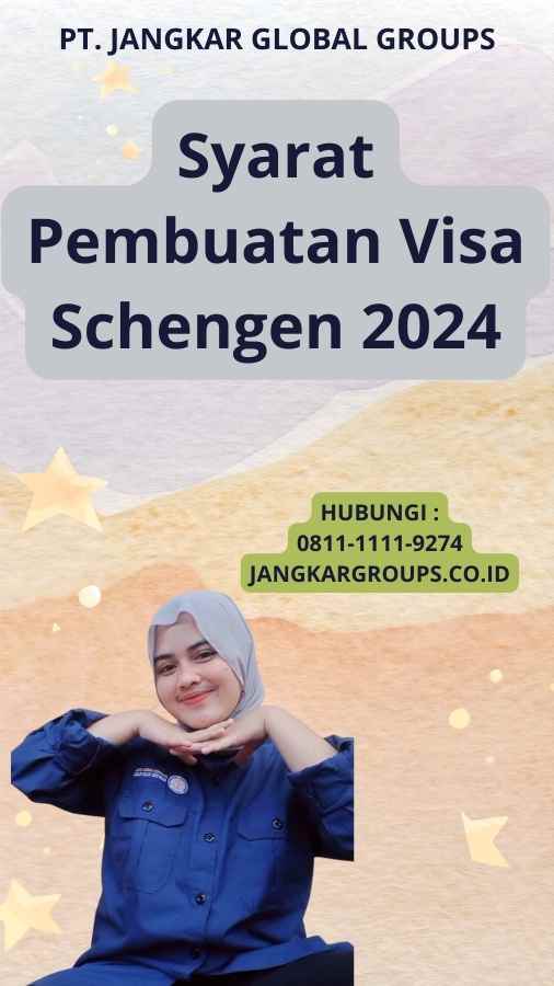 Syarat Pembuatan Visa Schengen 2024