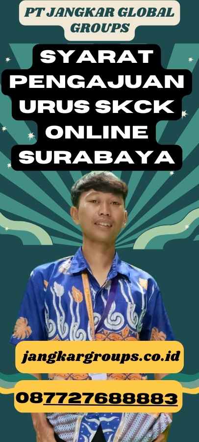 Syarat Pengajuan Urus SKCK Online Surabaya