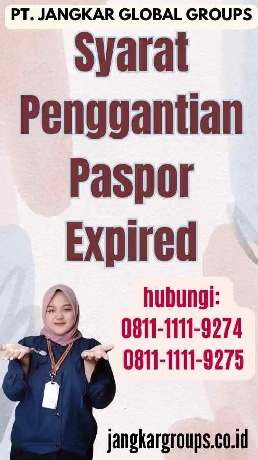 Syarat Penggantian Paspor Expired