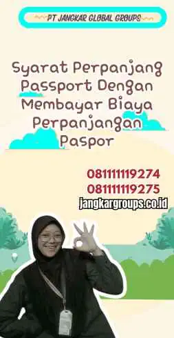 Syarat Perpanjang Passport Dengan Membayar Biaya Perpanjangan Paspor