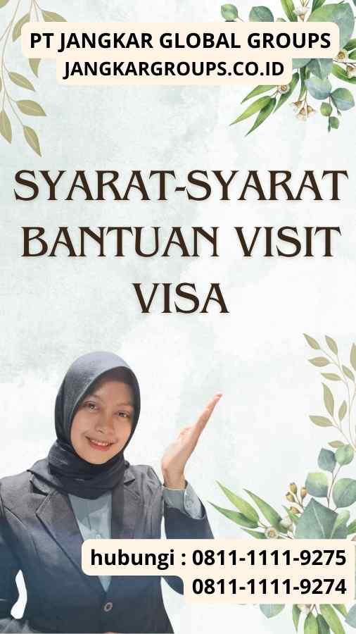 Syarat-Syarat Bantuan Visit Visa