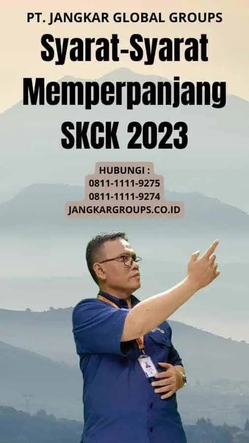 Syarat-Syarat Memperpanjang SKCK 2023