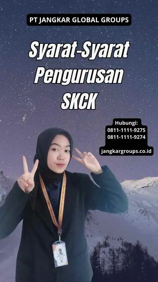 Syarat-Syarat Pengurusan SKCK