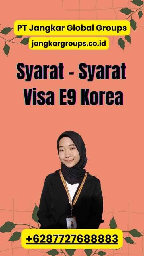 Syarat - Syarat Visa E9 Korea