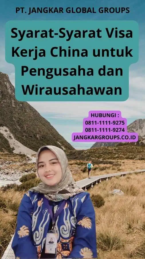 Syarat-Syarat Visa Kerja China untuk Pengusaha dan Wirausahawan