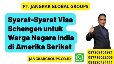 Syarat-Syarat Visa Schengen untuk Warga Negara India di Amerika Serikat