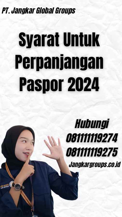 Syarat Untuk Perpanjangan Paspor 2024