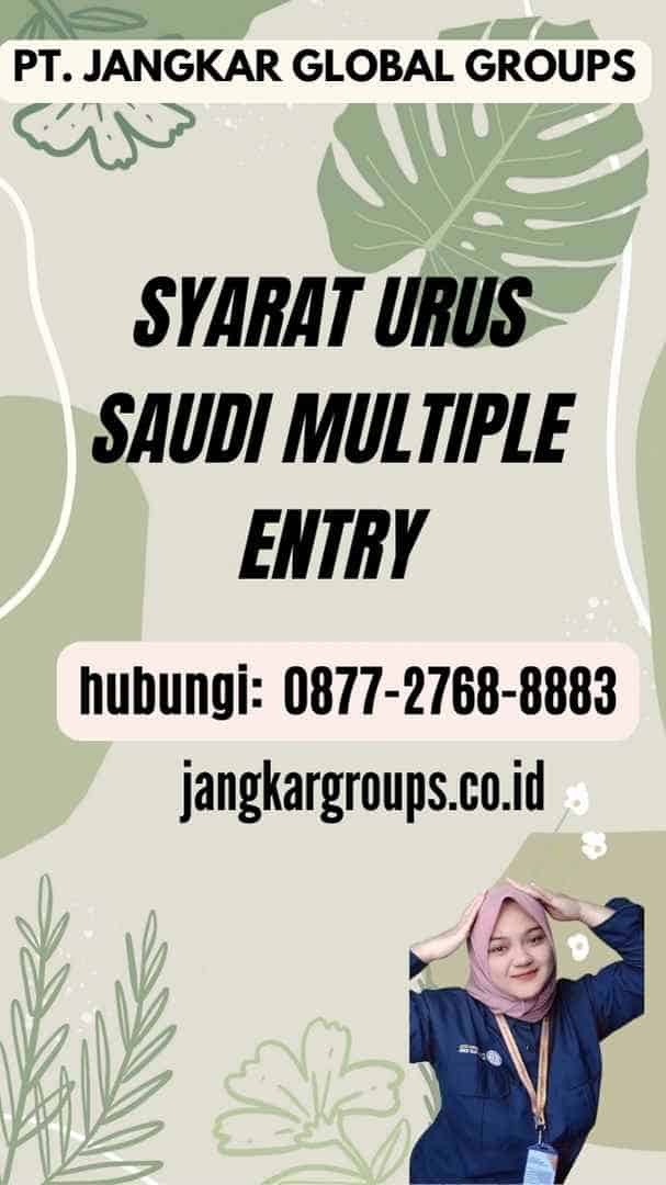 Syarat Urus Saudi Multiple Entry