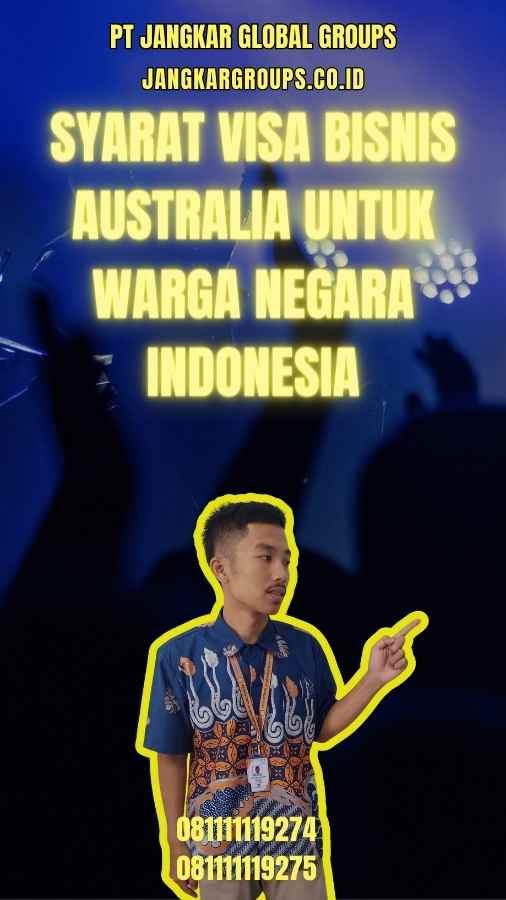Syarat Visa Bisnis Australia Untuk Warga Negara Indonesia