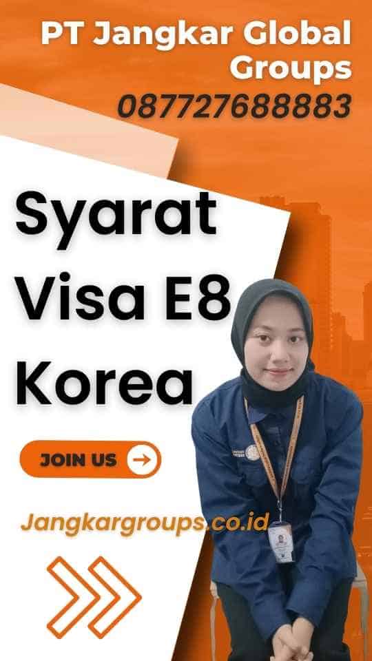 Syarat Visa E8 Korea