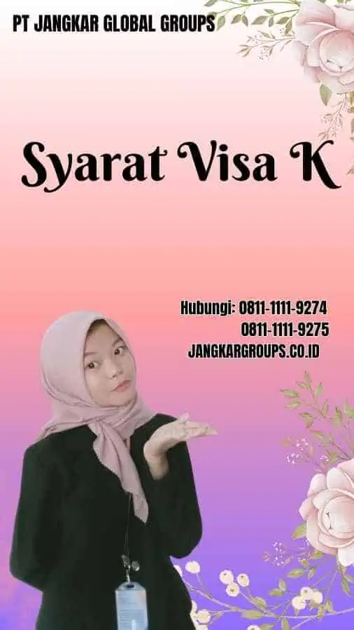 Syarat Visa K