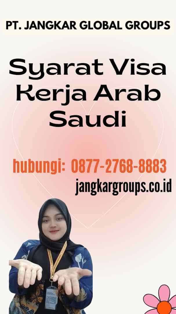 Syarat Visa Kerja Arab Saudi