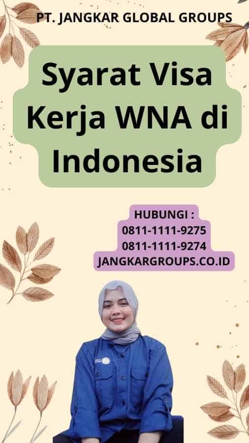 Syarat Visa Kerja WNA di Indonesia