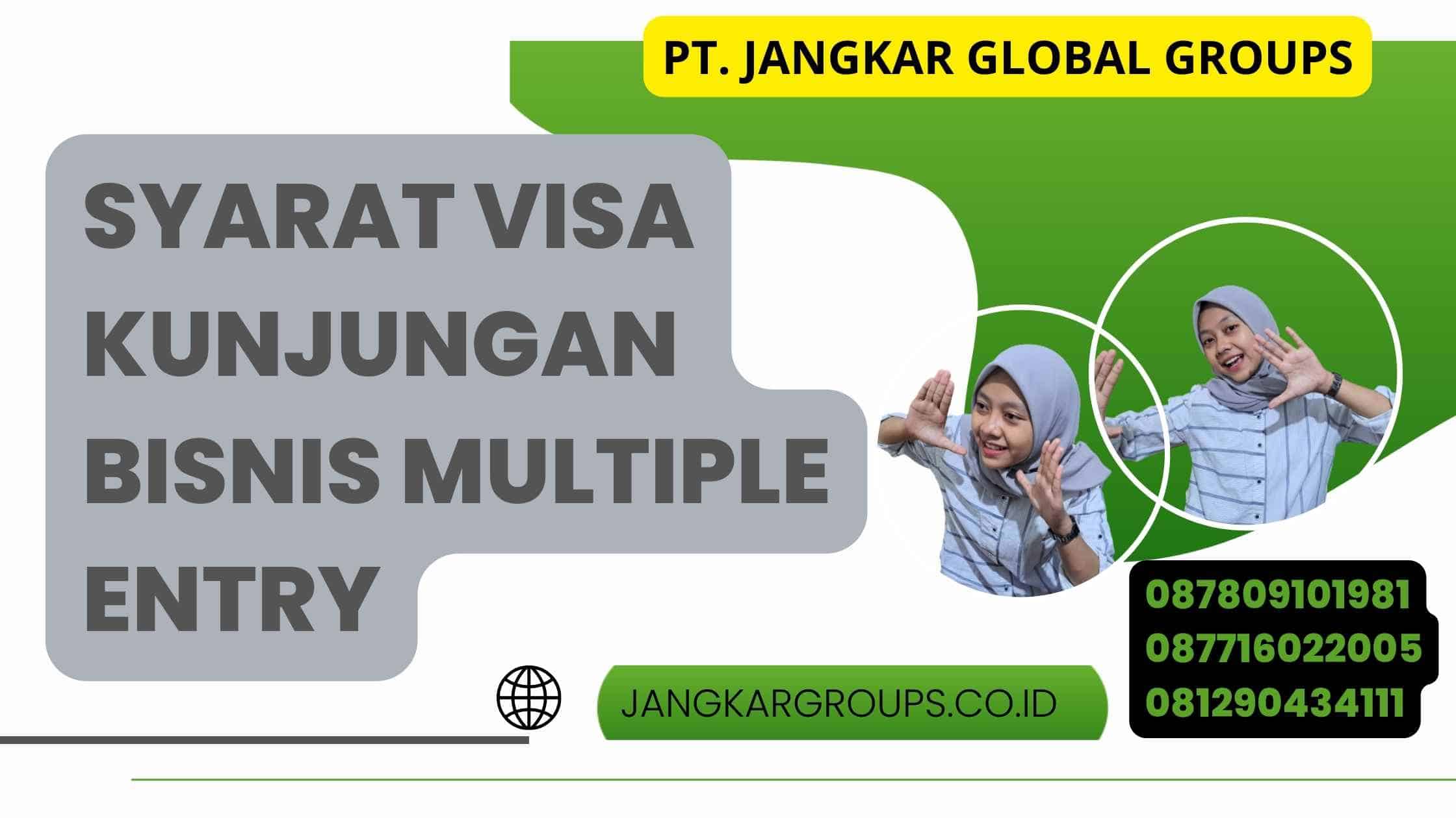 Syarat Visa Kunjungan Bisnis Multiple Entry
