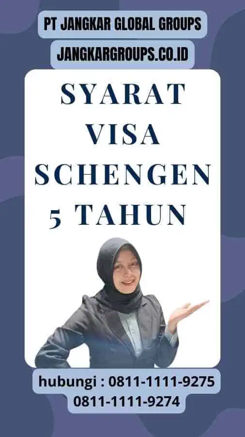 Syarat Visa Schengen 5 Tahun