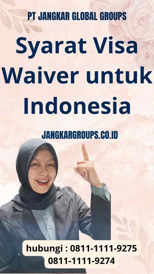 Syarat Visa Waiver untuk Indonesia
