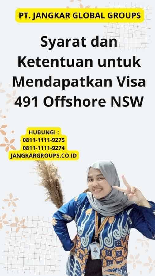 Syarat dan Ketentuan untuk Mendapatkan Visa 491 Offshore NSW