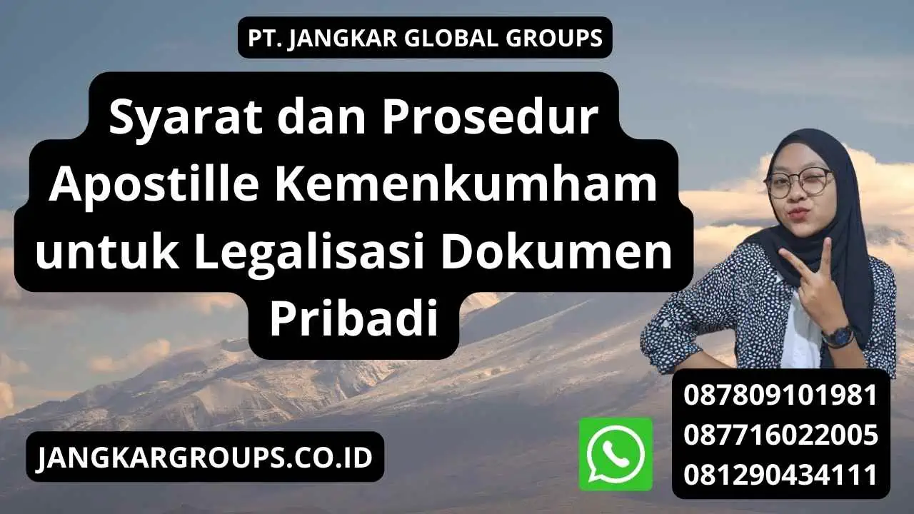 Syarat dan Prosedur Apostille Kemenkumham untuk Legalisasi Dokumen Pribadi