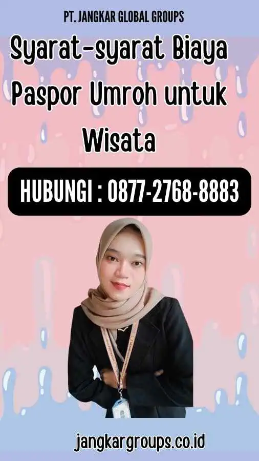 Syarat-syarat Biaya Paspor Umroh untuk Wisata