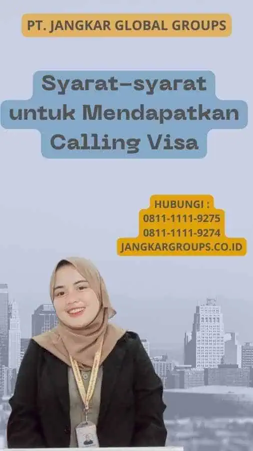 Syarat-syarat untuk Mendapatkan Calling Visa