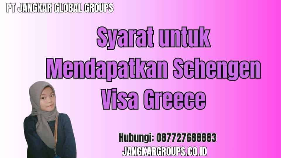 Syarat untuk Mendapatkan Schengen Visa Greece