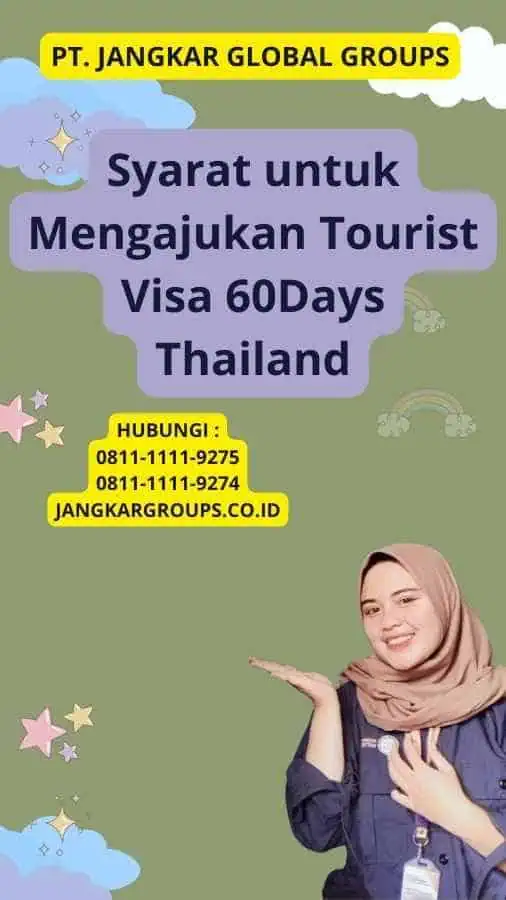 Syarat untuk Mengajukan Tourist Visa 60Days Thailand